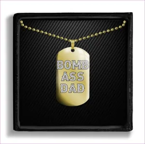 Bomb A** Dad Dog Tags Father's Day Gift- Ships from The US