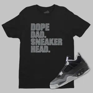 Dope Dad Sneakerhead T-Shirt Matching Jordan 4 Fear 2024