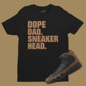 Dope Dad Sneakerhead T-Shirt Matching Jordan 9 Olive